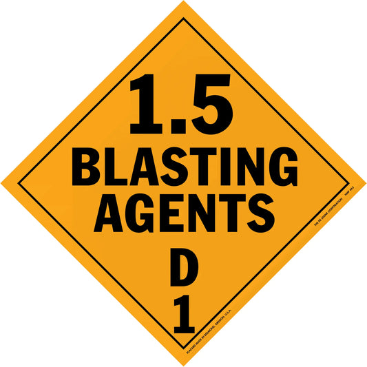 Orange diamond-shaped warning sign displaying ’1.5 BLASTING AGENTS D1’’ in black text.