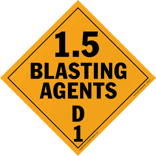 Orange diamond-shaped warning sign displaying ’1.5 BLASTING AGENTS D1’’ in black text.