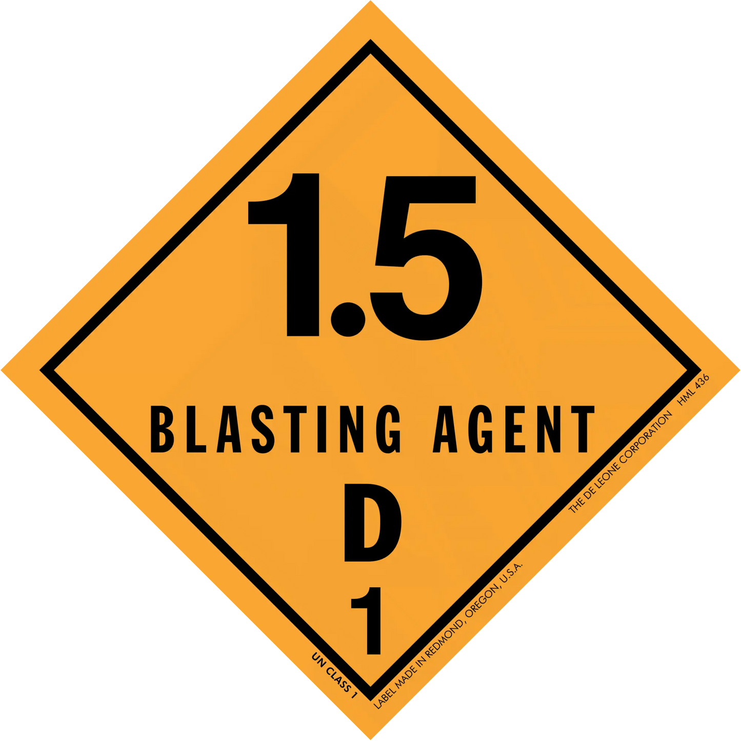 Diamond-shaped orange warning sign displaying ’1.5 BLASTING AGENT D 1’’ hazard placard.