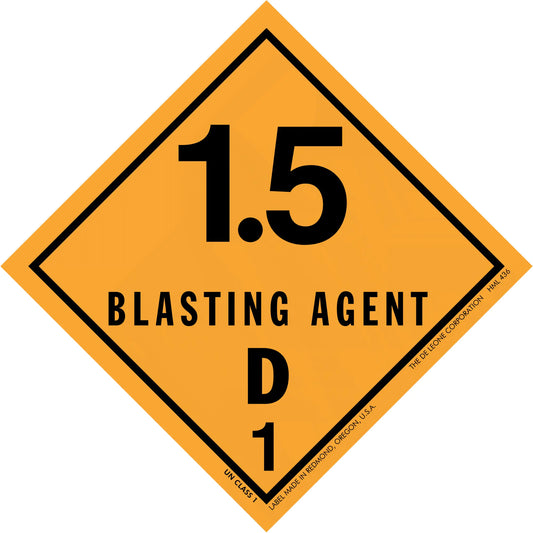 Diamond-shaped orange warning sign displaying ’1.5 BLASTING AGENT D 1’’ hazard placard.
