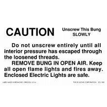 Caution Unscrew Bung Slowly Label 3x5 MIL STD SCL580