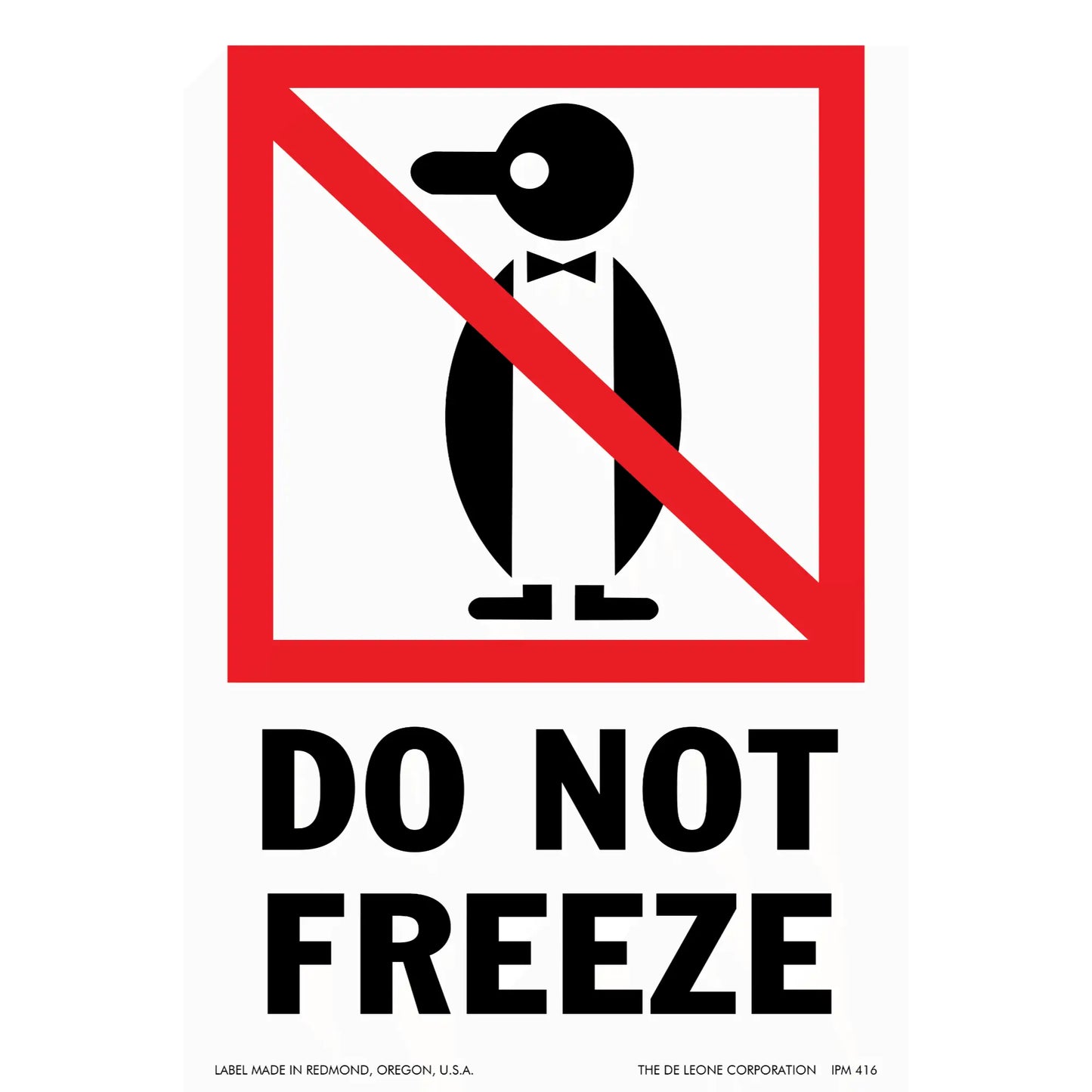 A warning sign showing a penguin in a bow tie within a red crossed-out circle, with ’DO NOT FREEZE’ text below.