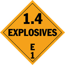Diamond-shaped orange warning placard displaying ’1.4 EXPLOSIVES E1’’ in black text.