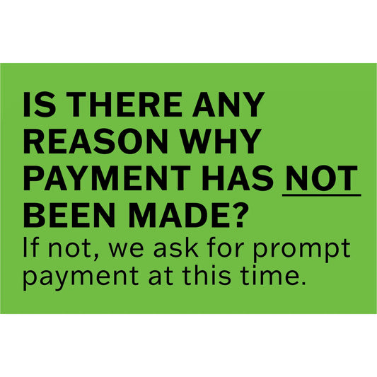 Green payment reminder sticker with black text asking about unpaid payments.