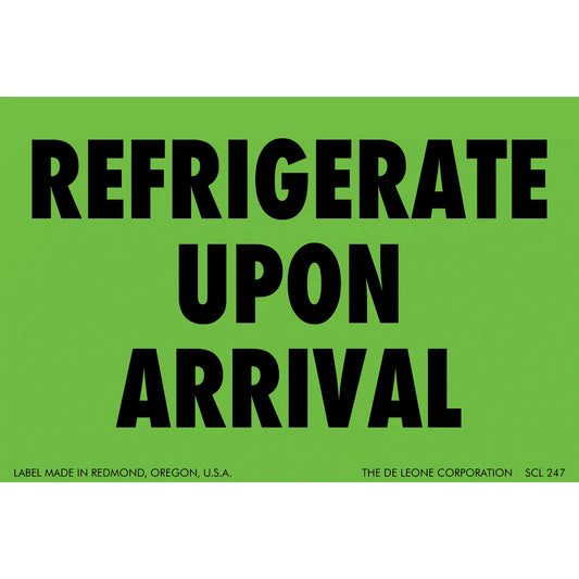 Green shipping label with black text reading ’REFRIGERATE UPON ARRIVAL’
