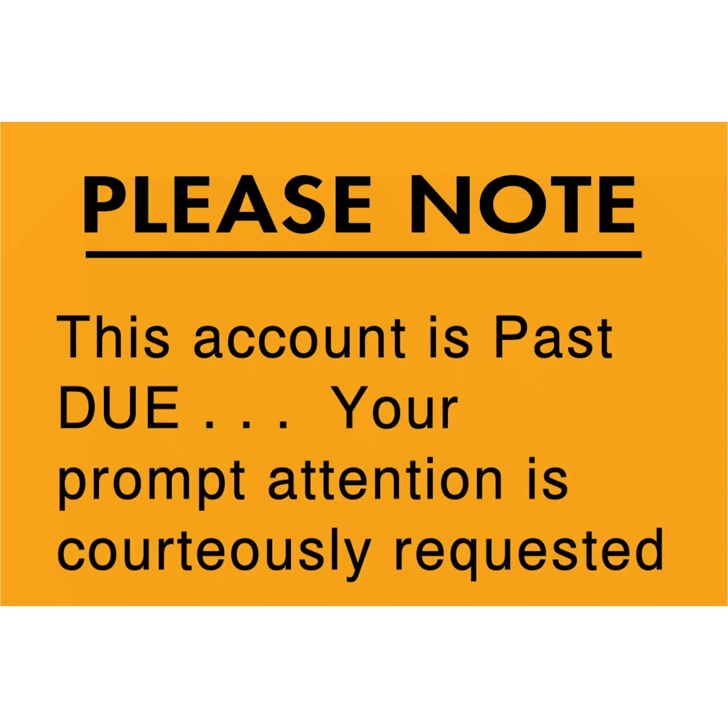 Orange notice label with black text indicating an overdue account payment.