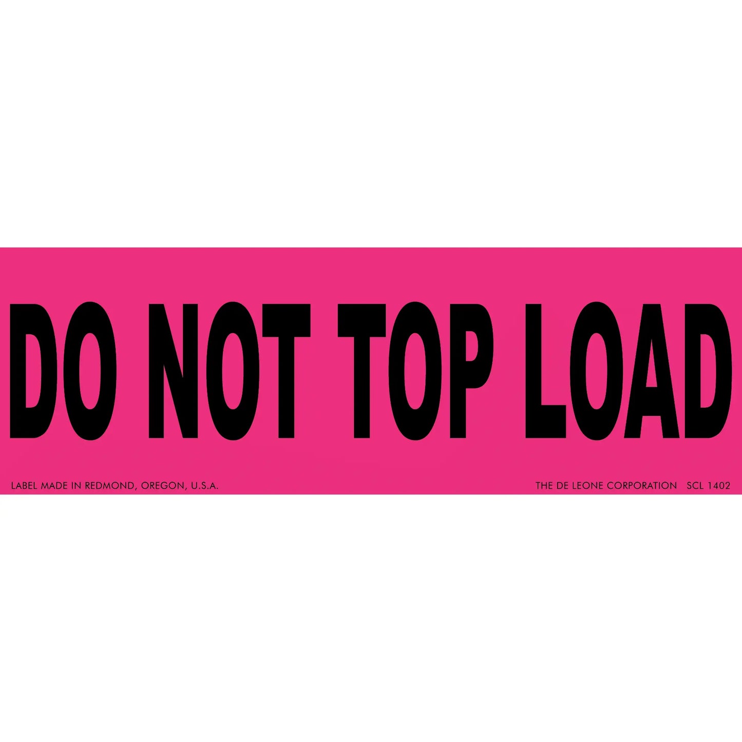 Pink warning label with black text reading ’DO NOT TOP LOAD’
