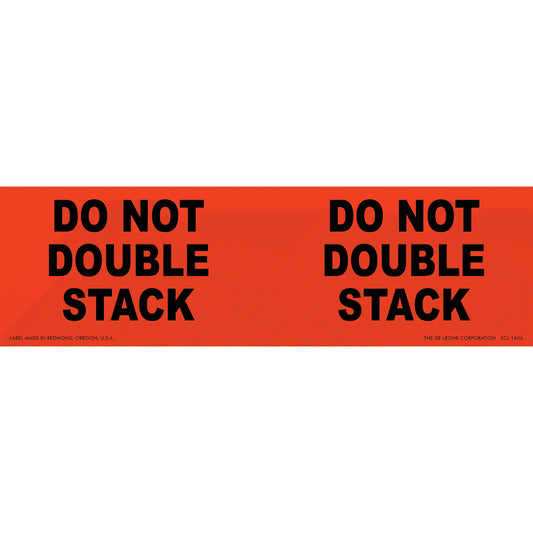 Red warning label with black text reading ’DO NOT DOUBLE STACK’ repeated twice.