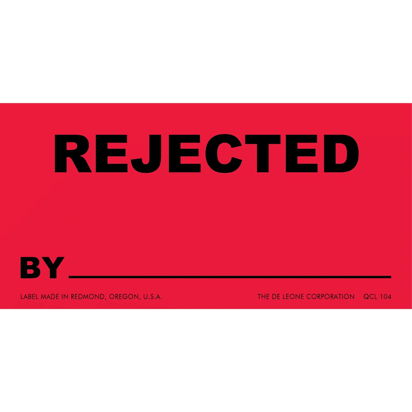Red rejection label with black text and a blank line for writing.