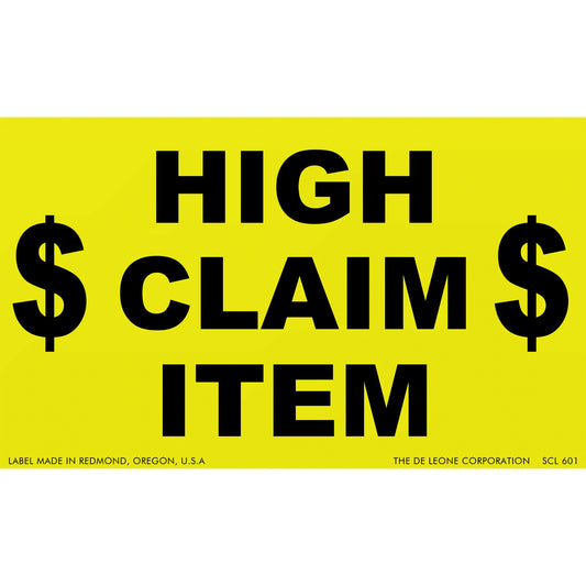 Yellow warning label with black text reading ’HIGH CLAIM$ ITEM’ with dollar signs.