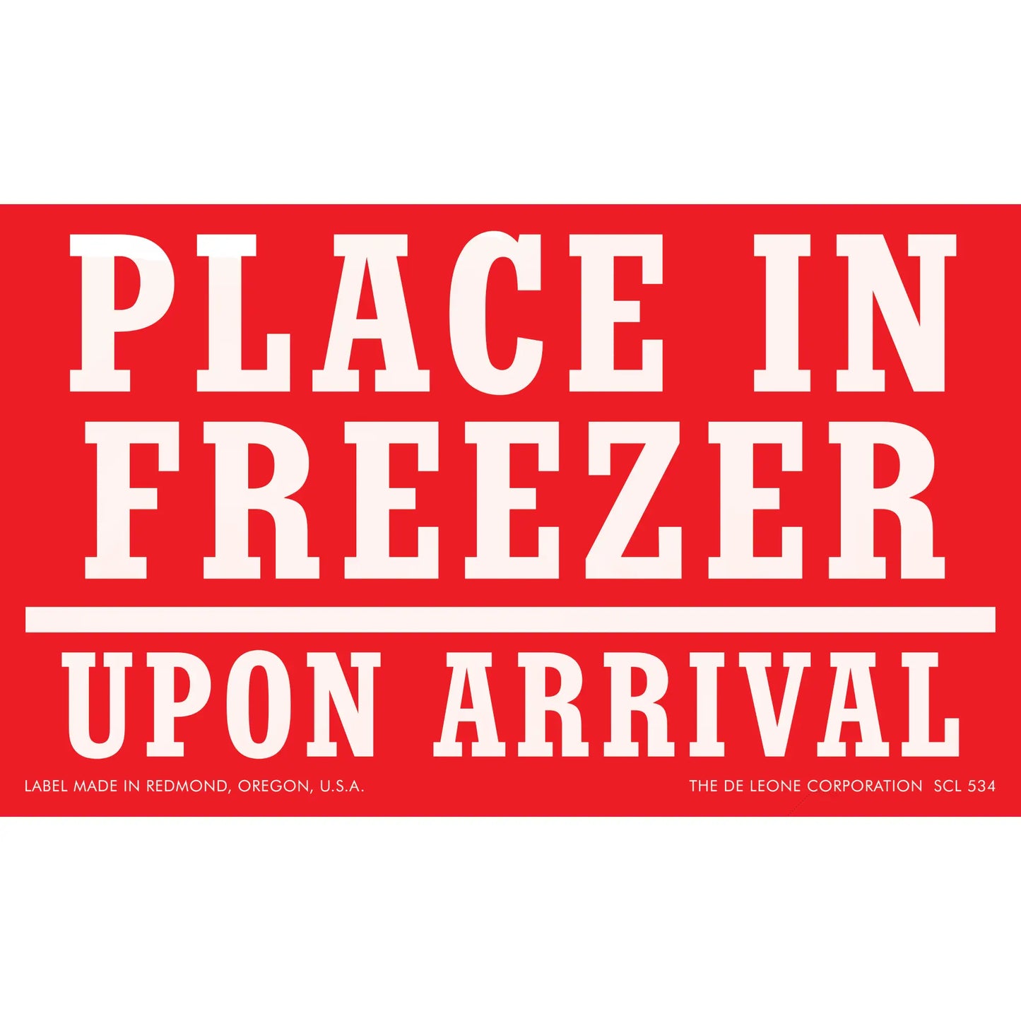 Red and white shipping label with text ’PLACE IN FREEZER UPON ARRIVAL’