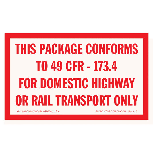 Red and white warning label stating package conformity to regulation 49 CFR-173.4 for domestic highway or rail transport.