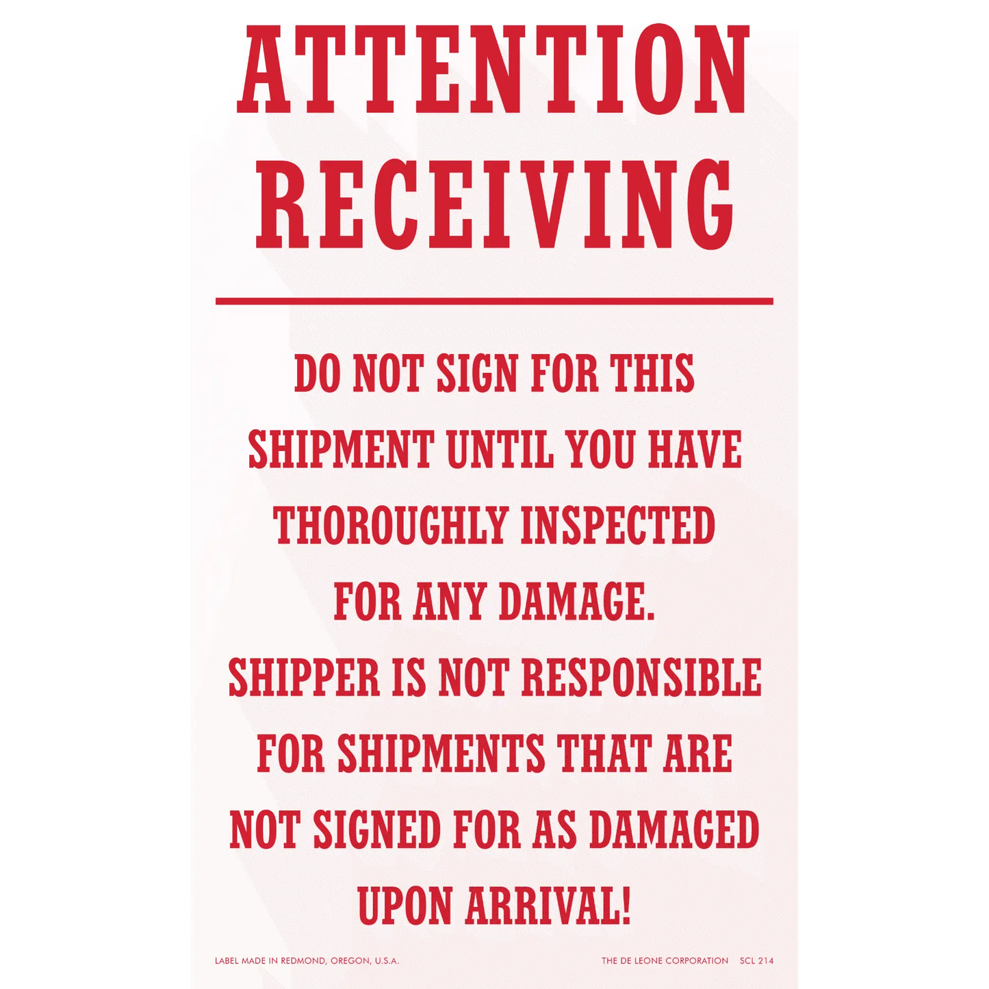 Red warning sign about inspecting shipments for damage before signing.