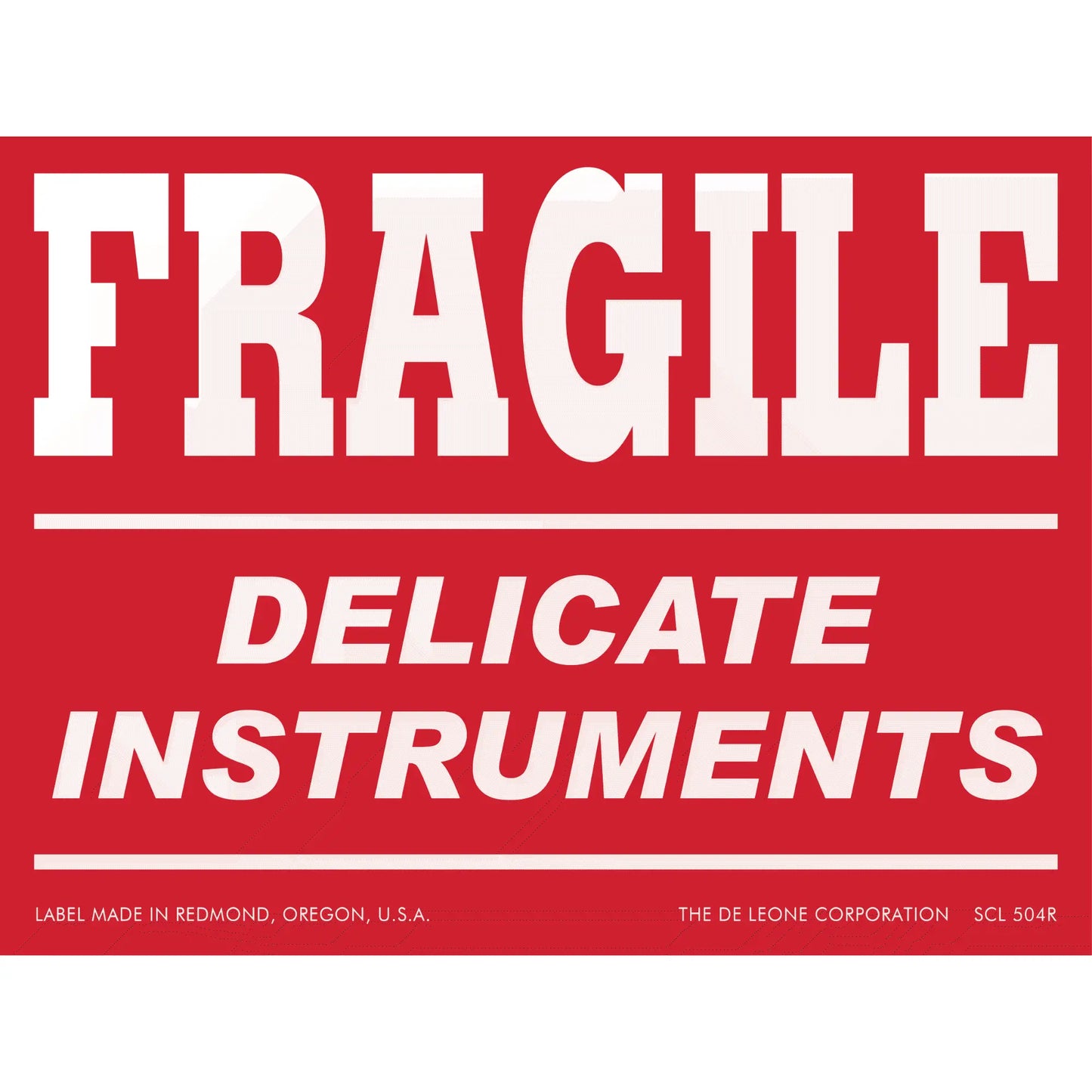 Red warning label with white text reading ’FRAGILE DELICATE INSTRUMENTS’