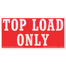 Red and white warning sign that reads ’TOP LOAD ONLY’