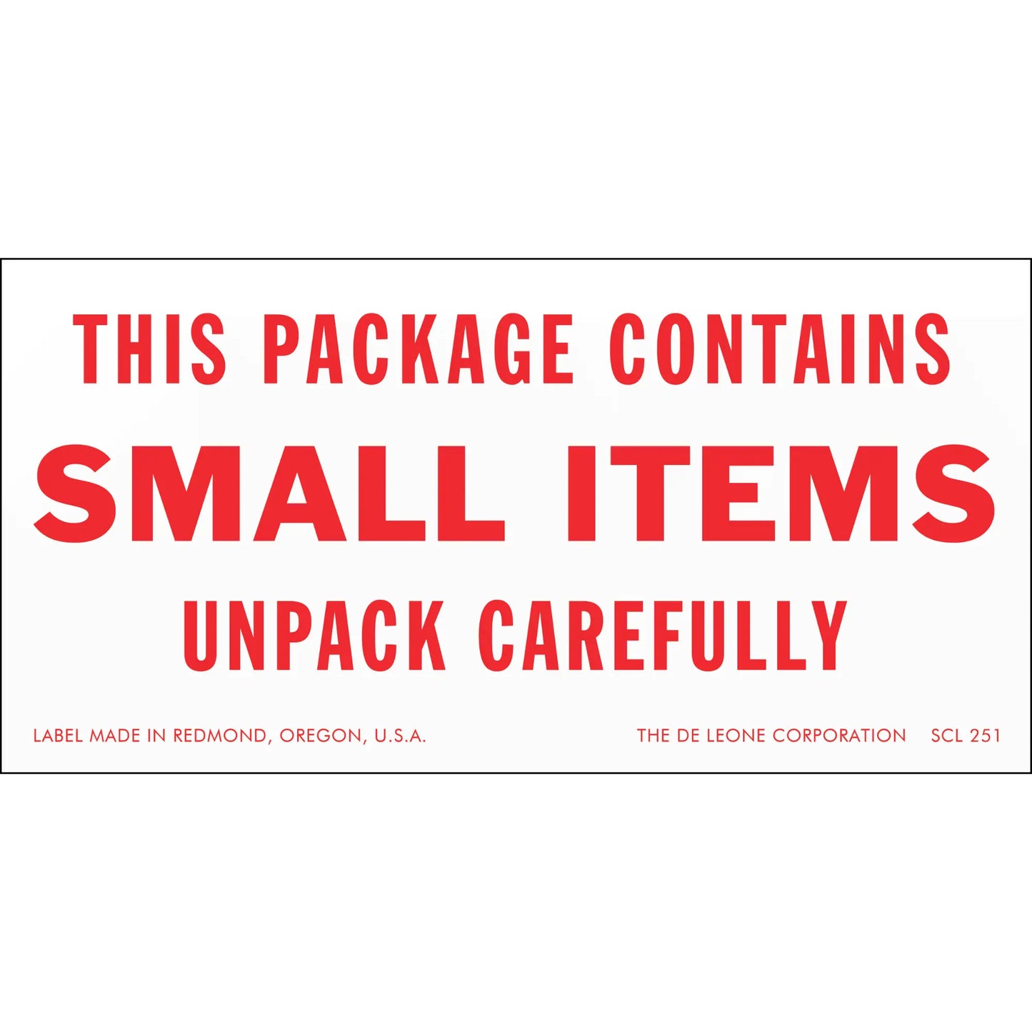 Warning label with red text stating ’THIS PACKAGE CONTAINS SMALL ITEMS UNPACK CAREFULLY’