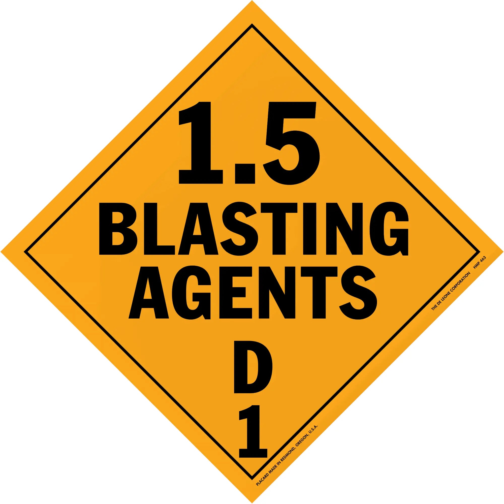 Orange diamond-shaped warning sign displaying ’1.5 BLASTING AGENTS D1’’ in black text.