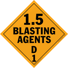 Orange diamond-shaped warning sign displaying ’1.5 BLASTING AGENTS D1’’ in black text.