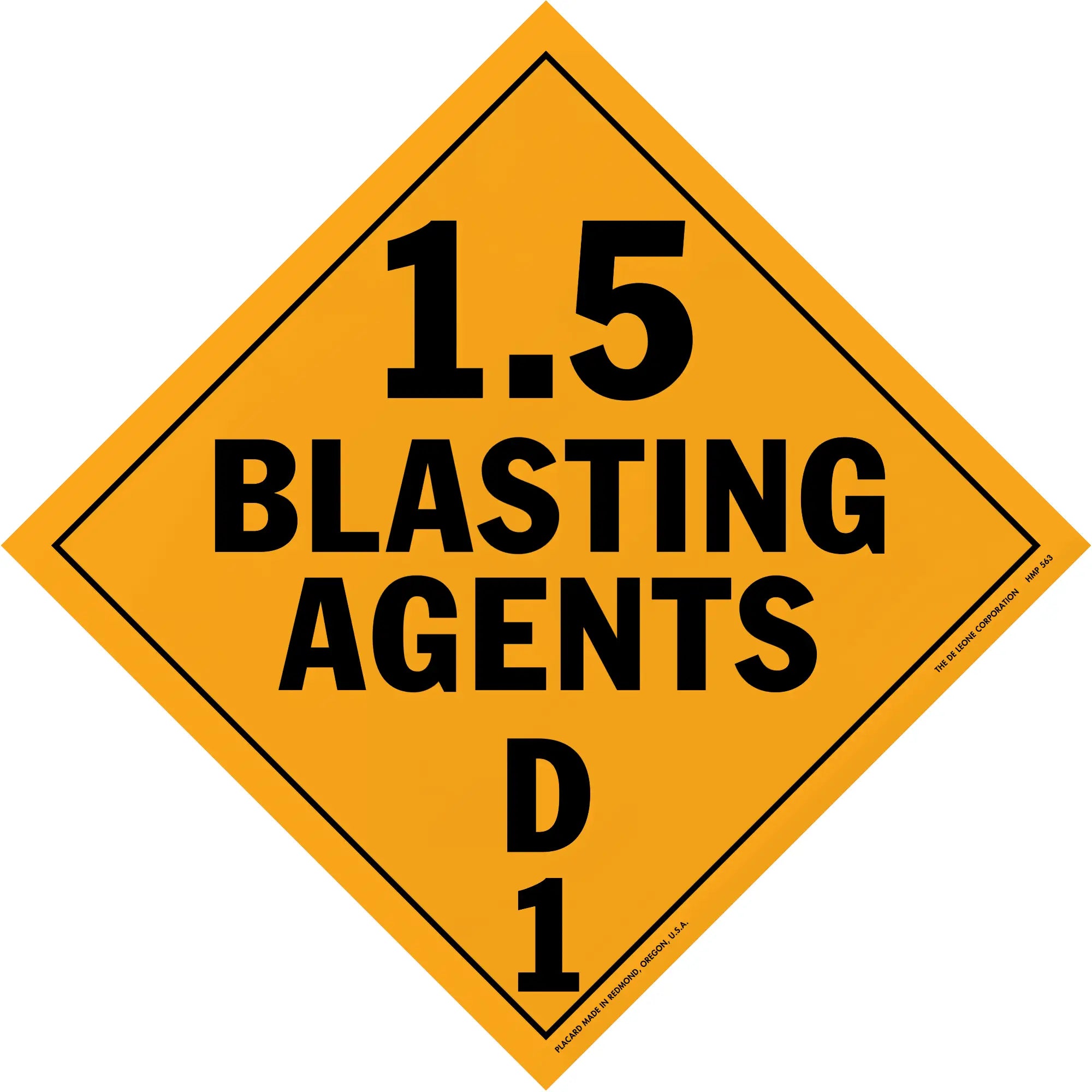 Orange diamond-shaped warning sign displaying ’1.5 BLASTING AGENTS D1’’ in black text.