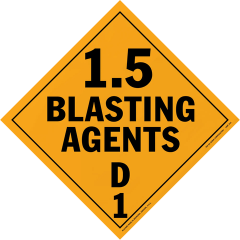 Orange diamond-shaped warning sign displaying ’1.5 BLASTING AGENTS D1’’ in black text.