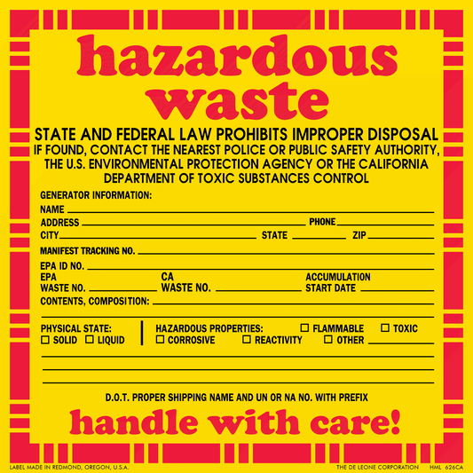 HML626CA Hazardous Waste - STATE AND FEDERAL LAW PROHIBITS IMPROPER DISPOSAL IF FOUND.