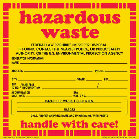 HML640 Hazardous Waste - FEDERAL LAW PROHIBITS IMPROPER DISPOSAL IF FOUND, CONTACT THE NEAREST POLICE, -