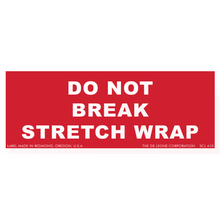 SCL610 Do Not Break Stretch Wrap