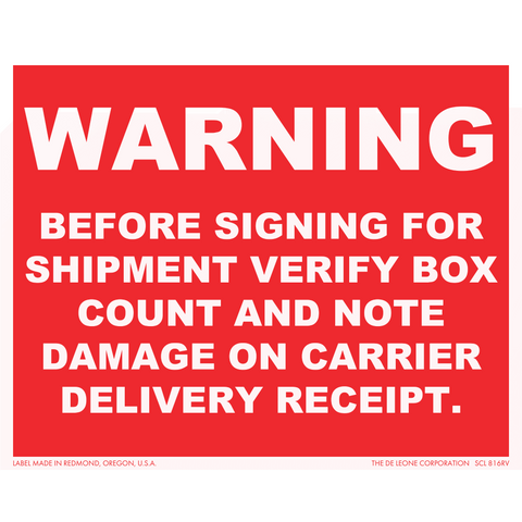 SCL816RV Warning - Before signing for shipment verify box count and note damage on carrier delivery receipt.