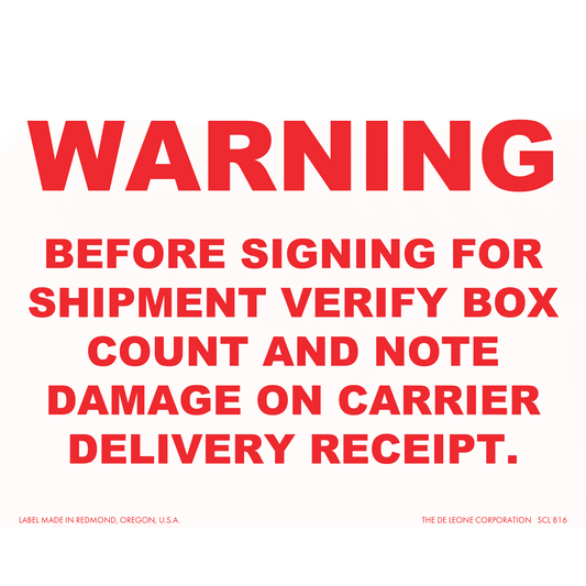 SCL816 Warning - Before Signing For Shipment Verify Box Count And Note Damage