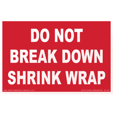 SCL821 Do Not Break Down Shrink Wrap