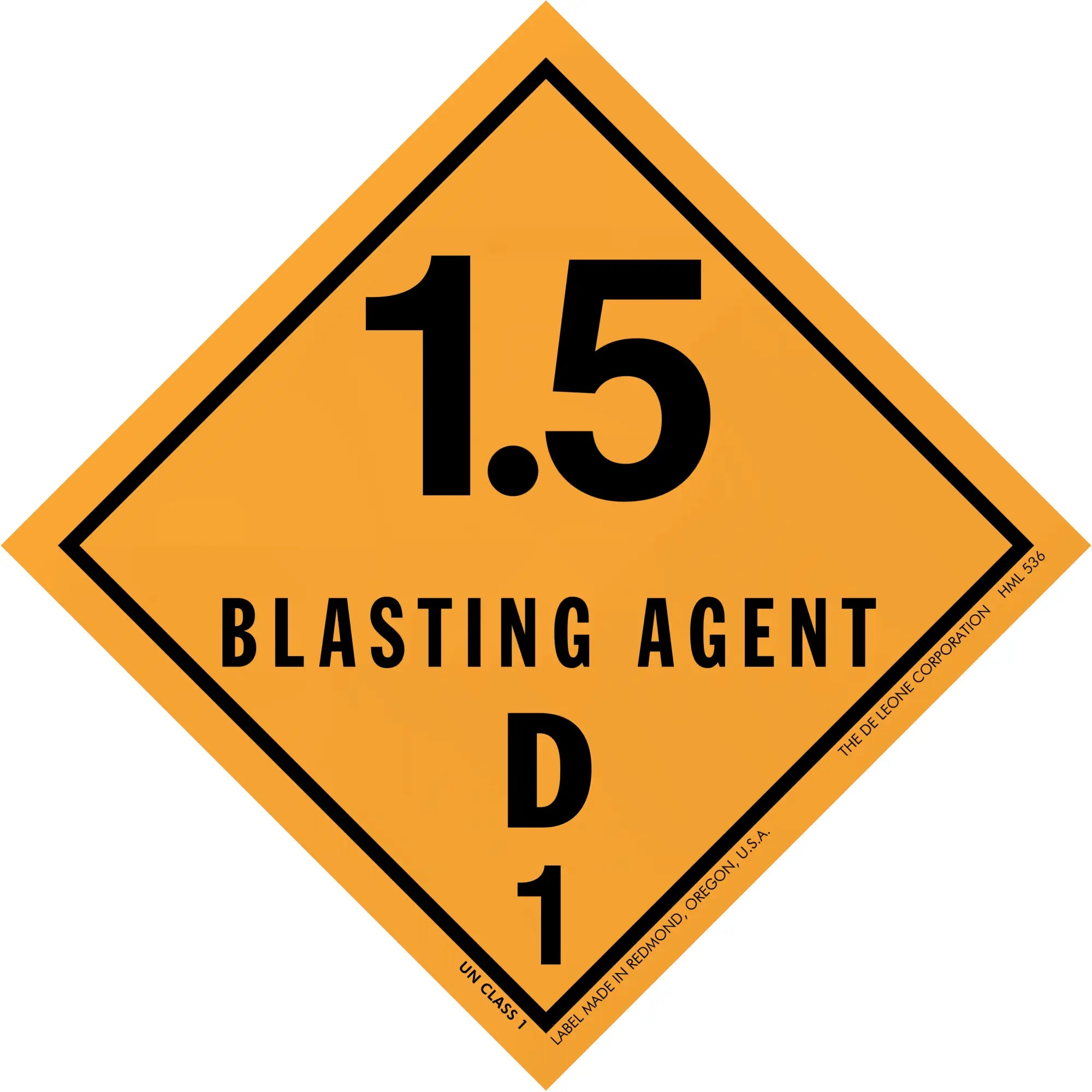 Orange diamond-shaped hazard placard displaying ’1.5 BLASTING AGENT D 1’’