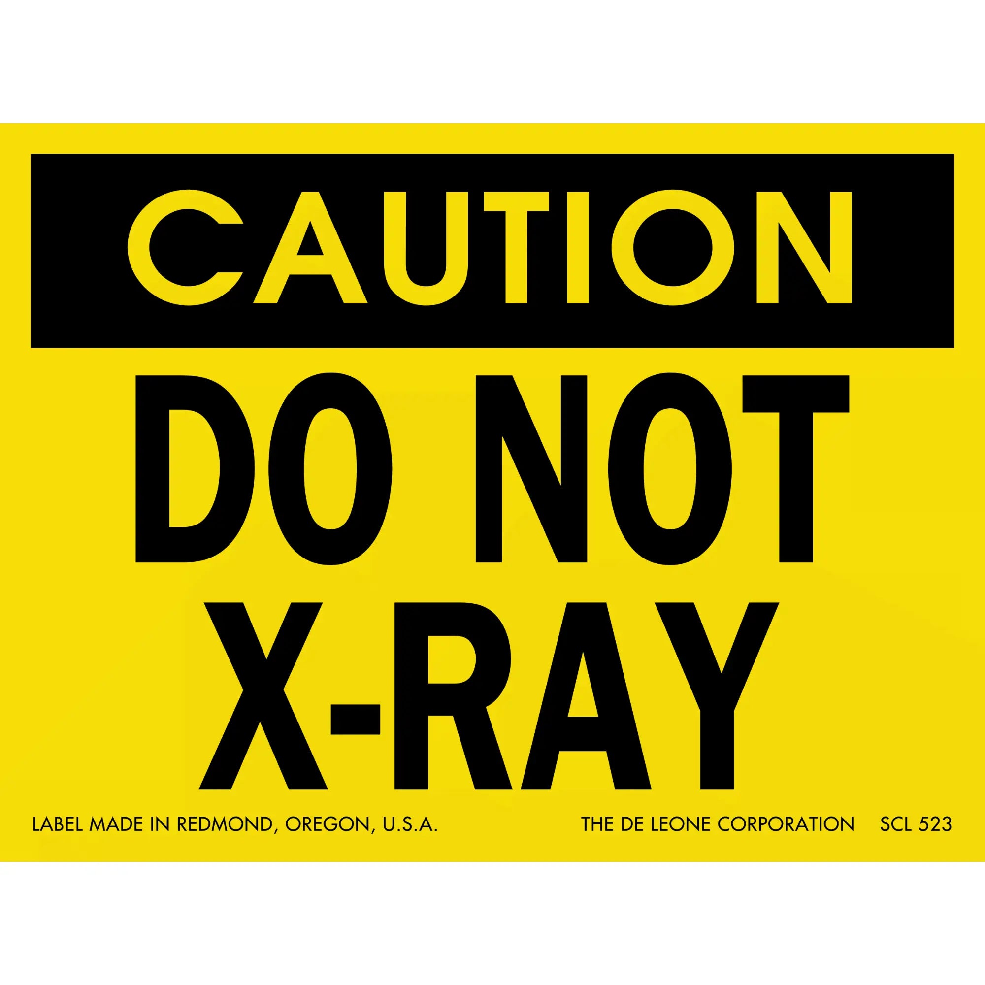 Yellow and black warning sign stating ’CAUTION DO NOT X-RAY’