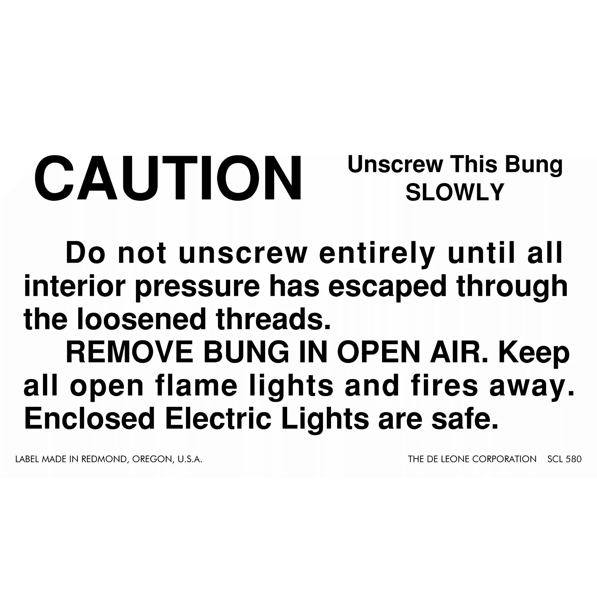 Caution Unscrew Bung Slowly Label 3x5 MIL STD SCL580