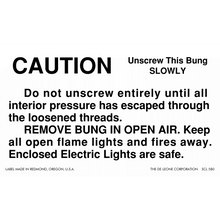 Caution Unscrew Bung Slowly Label 3x5 MIL STD SCL580