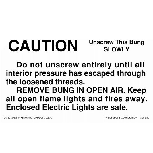 Caution Unscrew Bung Slowly Label 3x5 MIL STD SCL580