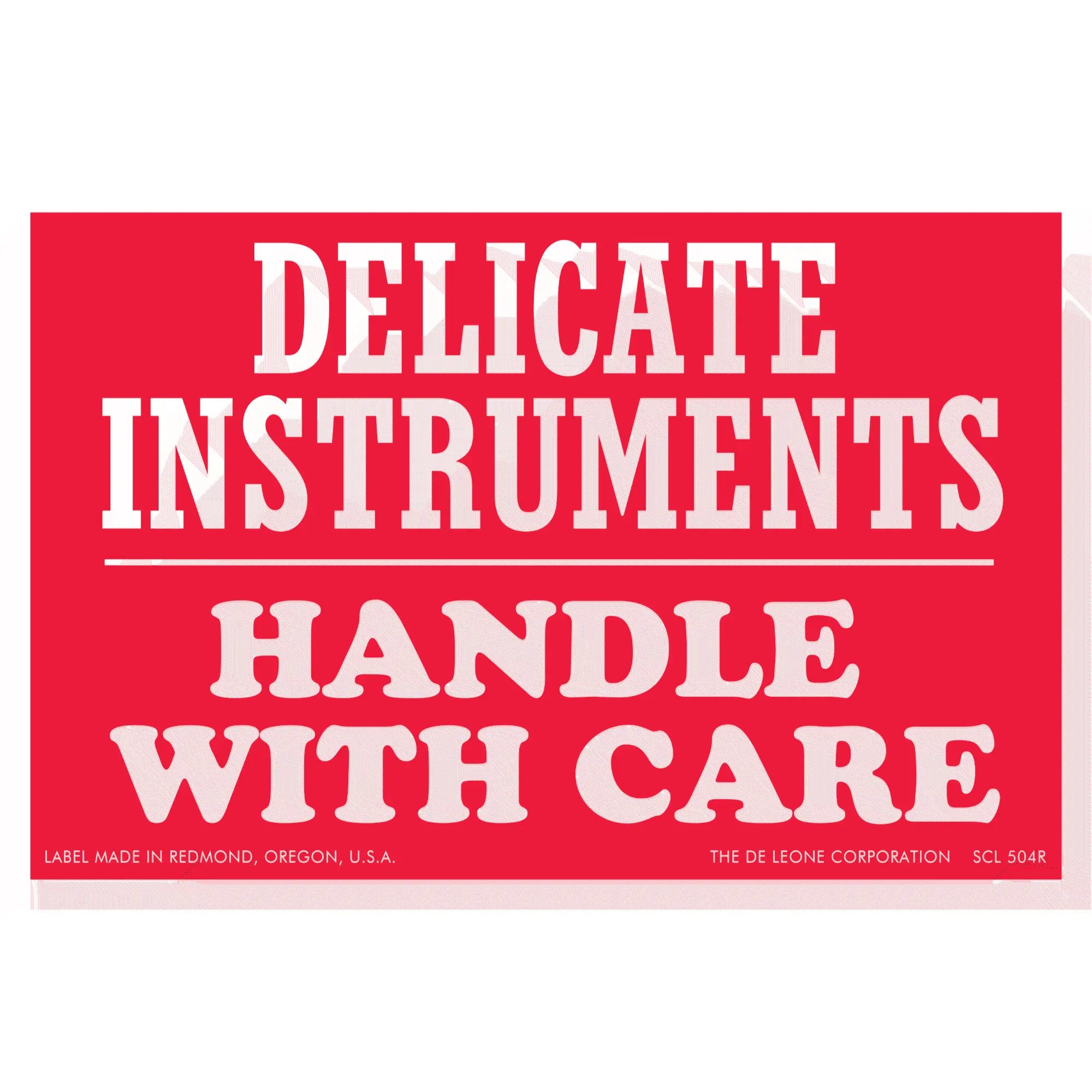 Red warning label with white text reading ’DELICATE INSTRUMENTS HANDLE WITH CARE’