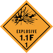 Diamond-shaped orange warning sign displaying ’EXPLOSIVE 1.1F 1’’ with an explosion symbol.