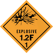 Diamond-shaped orange warning sign displaying ’EXPLOSIVE 1.2F 1’’ with a black explosion symbol.