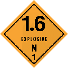 Orange diamond-shaped hazard placard displaying ’1.6 EXPLOSIVE N 1’’ warning symbol.