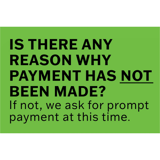 Green payment reminder sticker with black text asking about unpaid payments.