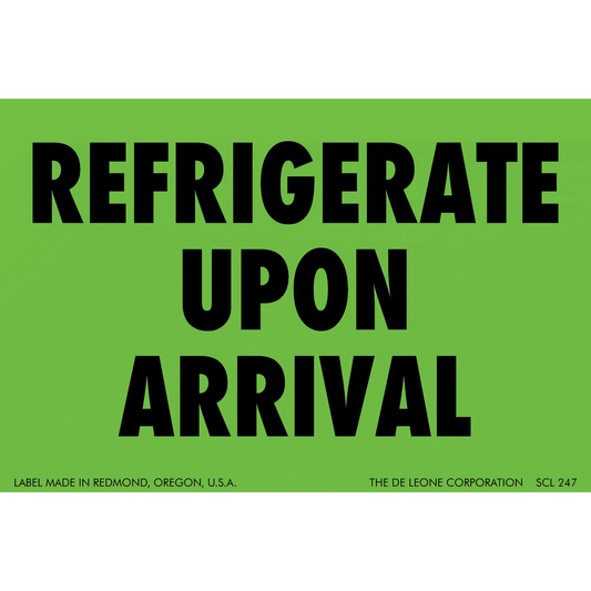 Green shipping label with black text reading ’REFRIGERATE UPON ARRIVAL’