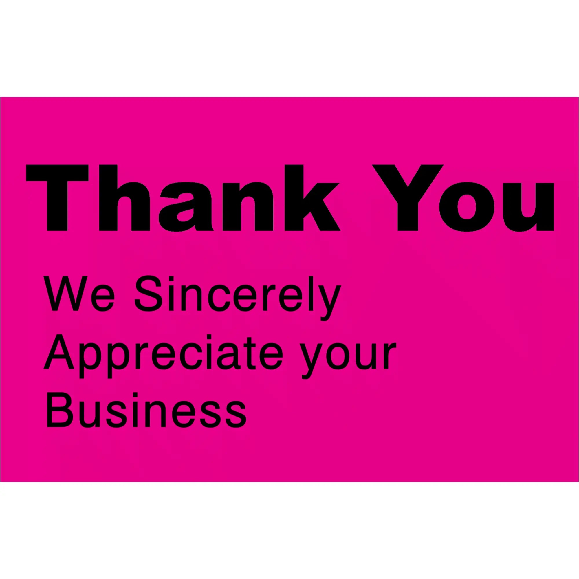 Pink thank you card with black text expressing appreciation for business.