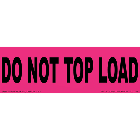 Pink warning label with black text reading ’DO NOT TOP LOAD’