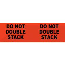 Red warning label with black text reading ’DO NOT DOUBLE STACK’ repeated twice.