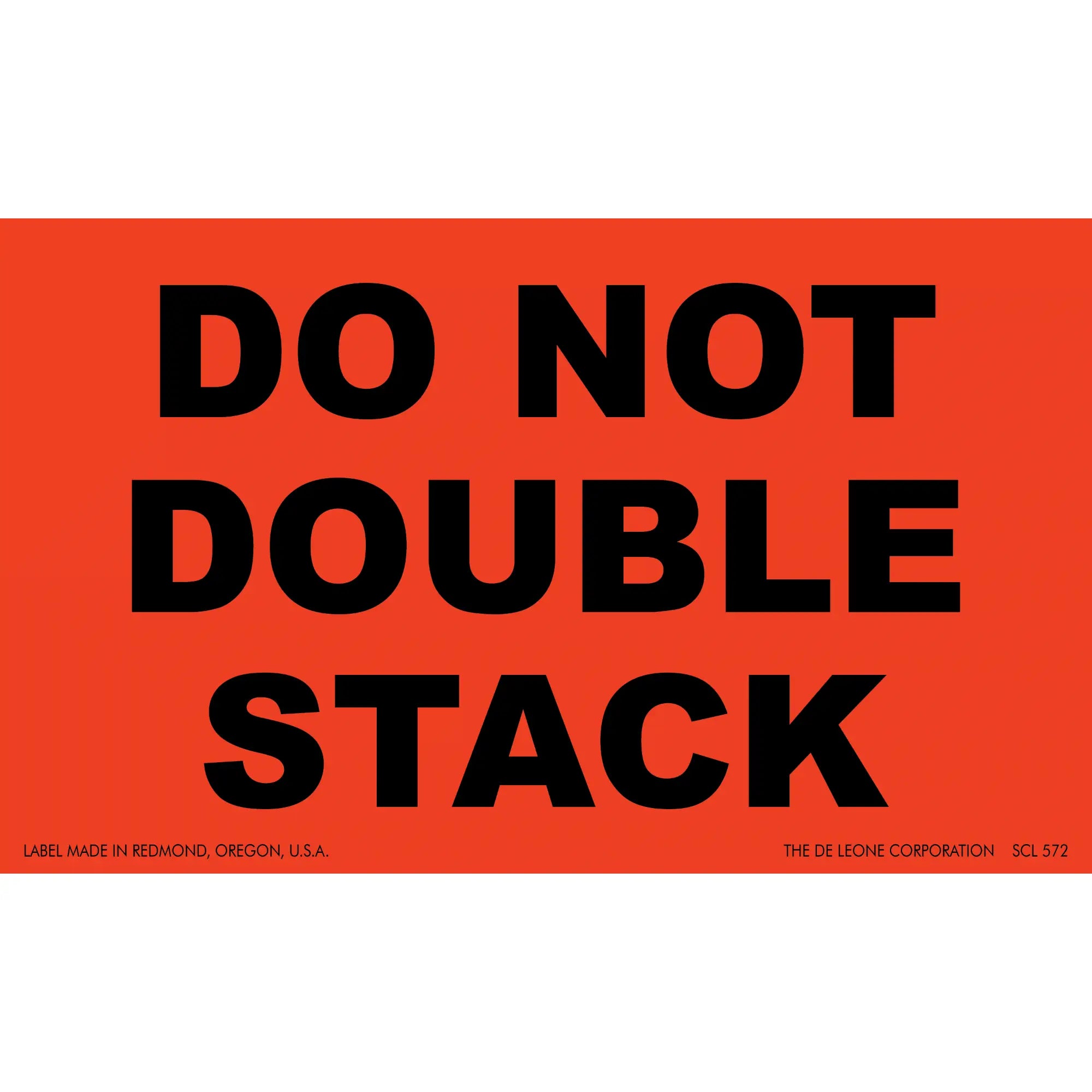 Red warning label with black text reading ’DO NOT DOUBLE STACK’