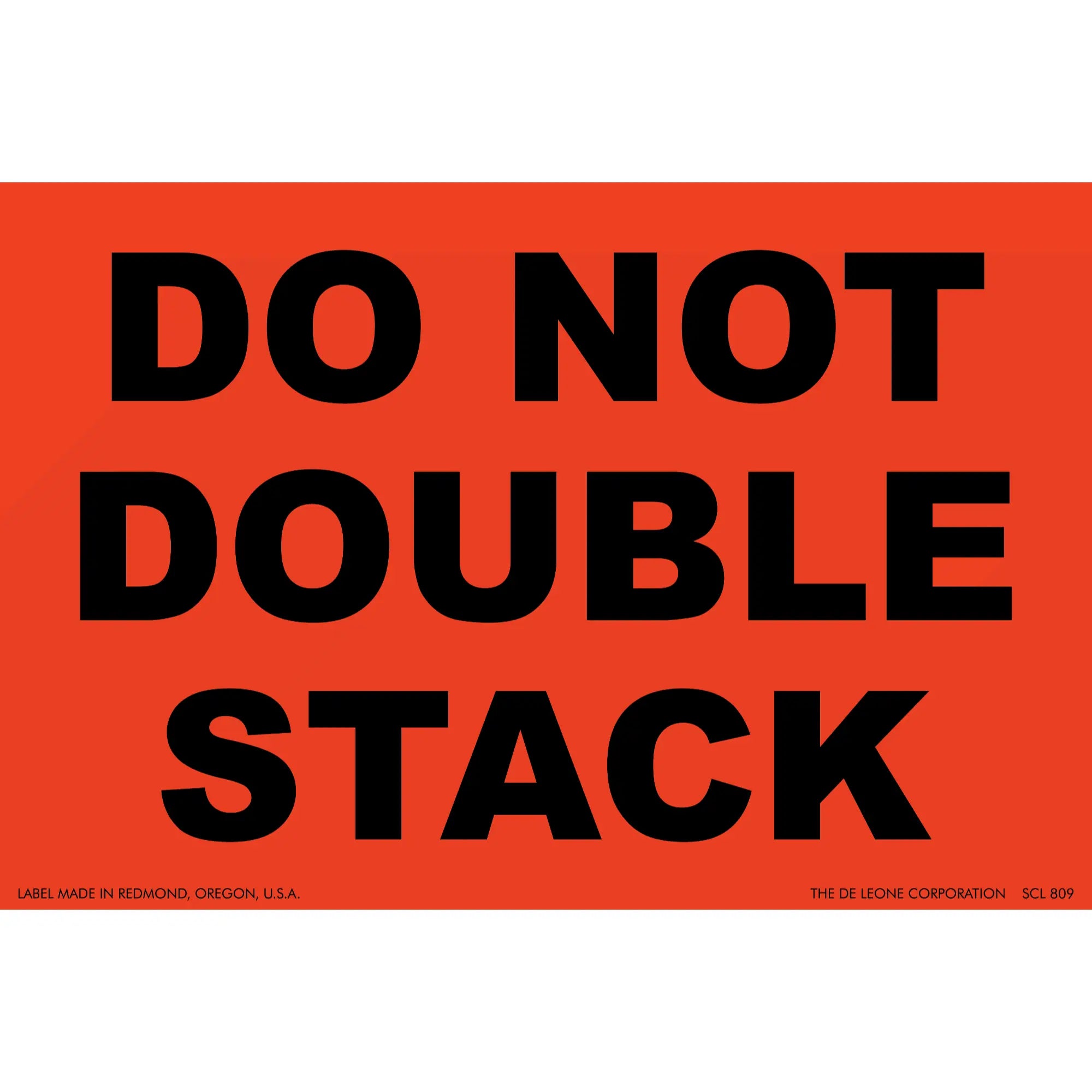 Red warning sign with black text reading ’DO NOT DOUBLE STACK’