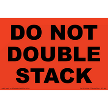 Red warning sign with black text reading ’DO NOT DOUBLE STACK’