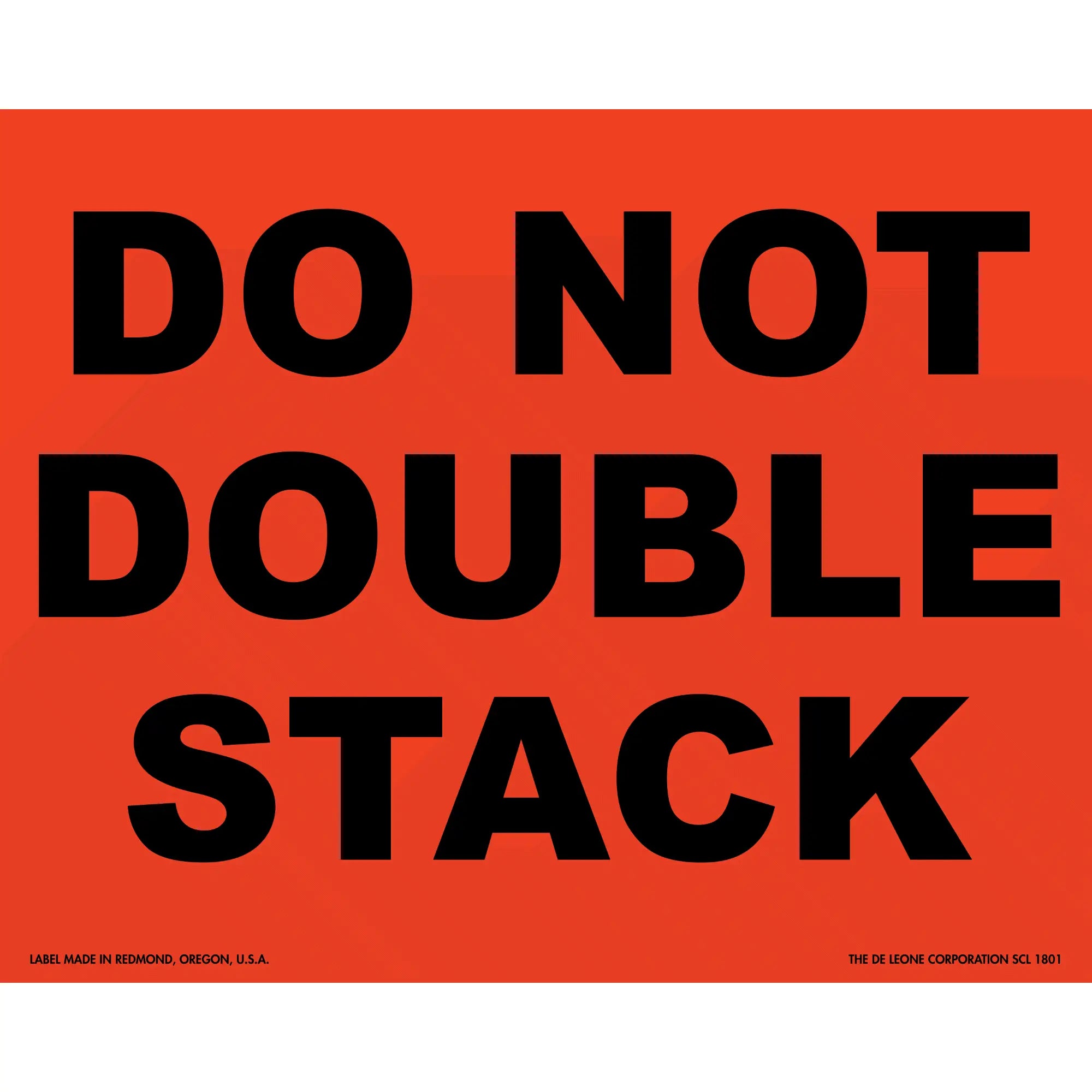 Warning sign with black text ’DO NOT DOUBLE STACK’ on an orange background.