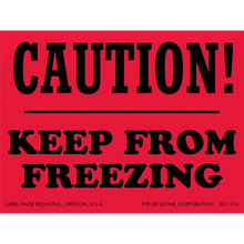 Red warning label with black text that reads ’CAUTION! KEEP FROM FREEZING’