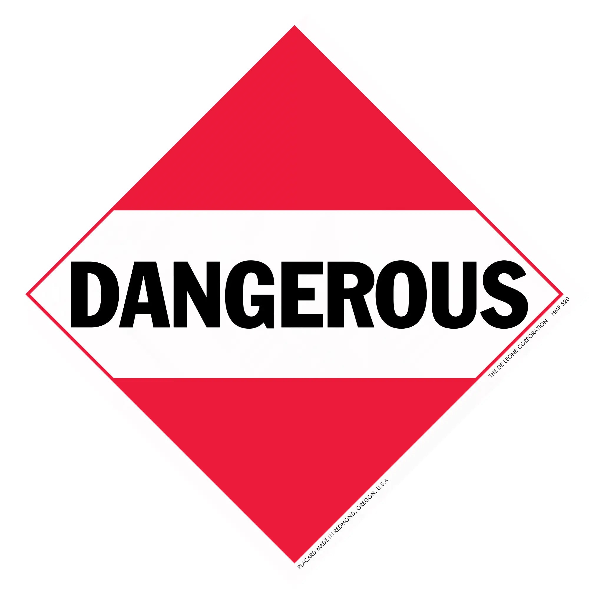 Red and white dangerous placard.